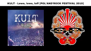KULT - Lewe, lewe, loff [POL'AND'ROCK FESTIVAL 2019 - OFFICIAL AUDIO]