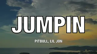 Pitbull, Lil Jon - JUMPIN - Lyrics