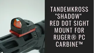 TANDEMKROSS - "Shadow" Sight Mount for Ruger® PC Carbine®