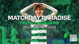 What You Missed on Celtic TV | Celtic 2-1 Rangers | Relive the Derby with Matchday Paradise in Full!