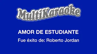 Amor De Estudiante - Multikaraoke - Fue Éxito de Roberto Jordan