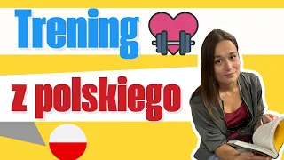 Trening z polskiego – Практичний урок польської 🇵🇱🏃‍♀️🏃‍♂️