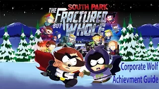 South Park: The Fractured but Whole - Corporate Wolf- Achievement Guide