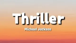 [1 Hour]  Michael Jackson - Thriller (Lyrics)  | Music For Your Soul