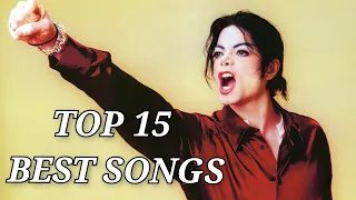 Top 15 Best Michael Jackson Songs Ever | MJ Forever