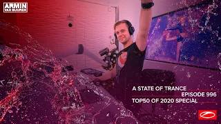 A State of Trance Episode 996 (TOP 50 Of 2020 Special) [@astateoftrance]