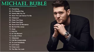 Michael Bublé Greatest Hits 2018   Best Songs of Michael Bublé Playlist full album