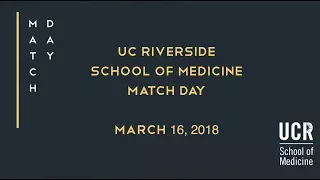 Match Day 2018 - UC Riverside School of Medicine