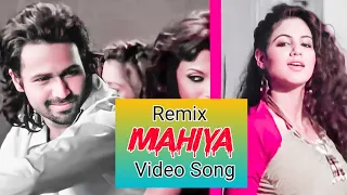 Mahiya [Remix] - Awarapan (2007) *HD* - Full Song [HD] -Emraan Hashmi & Shriyaaran