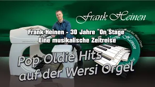 Pop Oldies / Looking Back - 30 Jahre Frank Heinen "On Stage" auf der Wersi Orgel