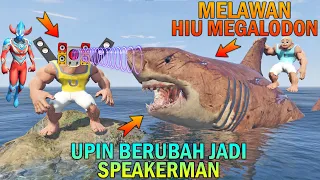 UPIN MENJADI SPEAKERMAN BALAS DENDAM LAWAN HIU MEGALODON, ULTRAMAN TAKUT - GTA 5 BOCIL SULTAN