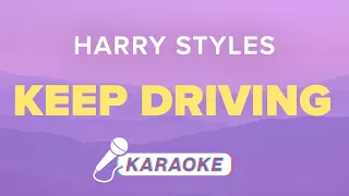 Harry Styles - Keep Driving (Karaoke)