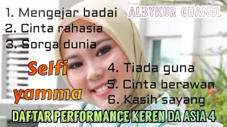 DAFTAR PERFORMANCE KEREN DA ASIA 4 FROM SELFI YAMMA....sangat keren manis dan berkualitas abis😉😉😉