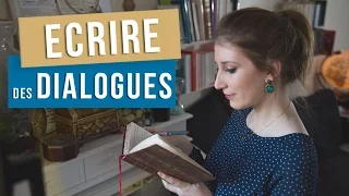 [ Conseils d'écriture ] Comment écrire des dialogues ? | Samantha Bailly