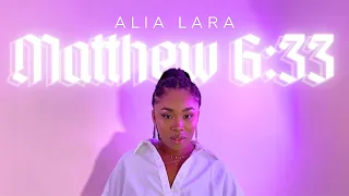 ALIA LARA - Matthew 6:33 (Official Lyric Visualizer)