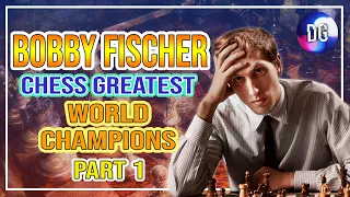 Bobby Fischer Documentary, Greatest Chess Champions Part 1 - Chess Documentary on Robert Fisher