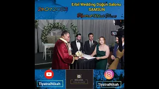 Erbil Wedding Düğün Salonu Samsun - Tiyatral Nikah Töreni - 29.07.2023