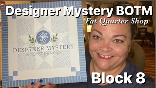 2022 Designer Mystery Block of the Month  - Block 8 - Fat Quarter Shop