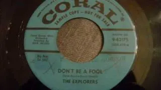 Explorers - Don't Be A Fool - Incredible New York Doo Wop Ballad