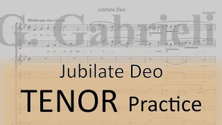 Gabrieli / Jubilate Deo - Tenor 1 practice