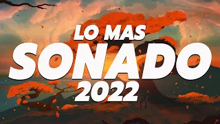 MIX REGGAETON 2022 - LO MAS NUEVO 2021 - LO MAS SONADO