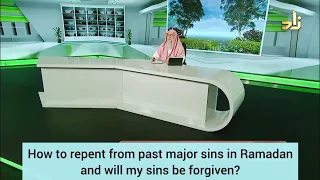 How to repent from past major sins in Ramadan & will my sins be forgiven? - assim al hakeem
