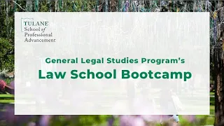 General Legal Studies Program's Law School Bootcamp