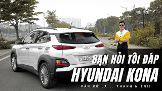 Đánh giá Hyundai Kona: Vẫn còn vui vẻ và trẻ trung lắm! |XEHAY.VN|