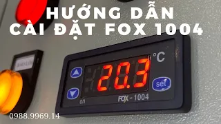 Hướng dẫn cài đặt đồng hồ nhiệt độ FOX-1004 chi tiết