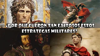 Los 7 ESTRATEGAS MILITARES más EXITOSOS de la HISTORIA