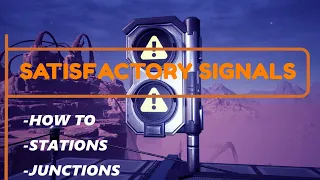 Satisfactory Train Signals Tutorial Update 5