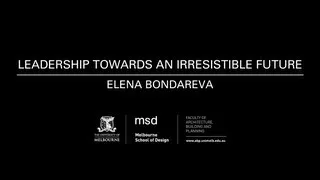 Leadership towards an irresistible future - Elena Bondareva