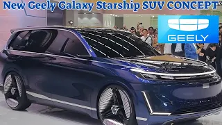 2024 Beijing Auto Show: New Geely Galaxy Starship SUV CONCEPT