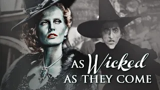 The Wicked Witch of the West • Wicked As They Come