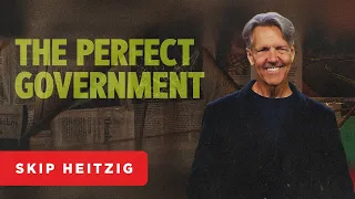 The Perfect Government - Revelation 20:4-10 | Skip Heitzig