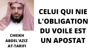 CELUI QUI NIE L'OBLIGATION DU VOILE EST MÉCRÉANT Cheikh AT-TARIFI