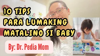 10 TIPS para lumaking MATALINO si BABY (0-3 years old) | Dr. Pedia Mom