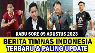 ⚽ Kabar Timnas Indonesia Hari Ini ~ RABU SORE 09 AGUSTUS 2023 ~ Berita Timnas Indonesia Terbaru