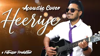 Heeriye (Acoustic Cover) |Jasleen Royal | Arijit Singh| | Song Cover