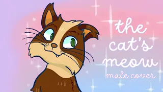THE CAT'S MEOW - MALE COVER