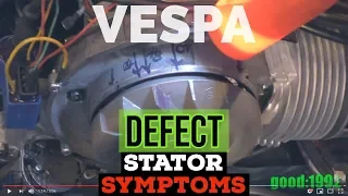 vespa DEFECT STATOR engine SYMPTOMs: instable:1 & "blowback":2 / FMPguides - Solid PASSion /