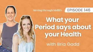 146 | What your Period says about your Health with the Period Whisperer