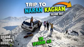 28 - TRIP TO NARAN KAGHAN | FAMILY TOUR | EP #62 | GTA 5 MODS | Rich Life Series | Urdu