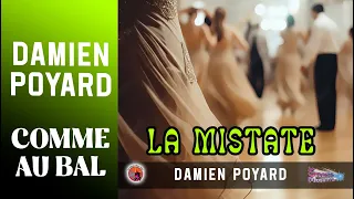 La mistate. Damien Poyard. les plus grand succès du Bal Musette. (Valse) Les Meilleurs Morceaux.