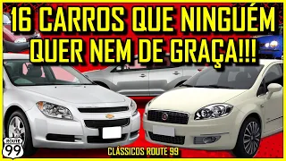 16 CARROS QUE NINGUÉM QUER NEM DE GRAÇA | CLÁSSICOS ROUTE 99