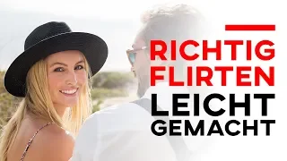 Wie du richtig flirtest, damit du SIE eroberst