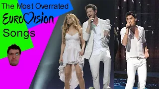 The most overrated Eurovision songs in my opinion