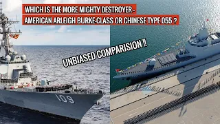 AMERICAN ARLEIGH BURKE CLASS VS CHINESE TYPE 055 -POINT BY POINT | DETAILED ANALYSIS