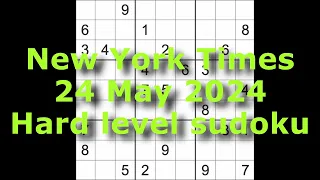 Sudoku solution – New York Times 24 May 2024 Hard level