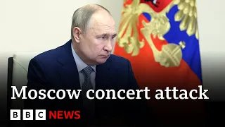 Vladimir Putin claims Moscow attackers caught 'trying to escape towards Ukraine' | BBC News